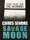 Savage Moon (eBook): DI Jon Spicer Series, Book 3